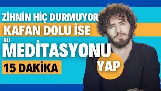 HUZUR (SUFİ) MEDİTASYONU 15 DK. | REKLAMSIZ!