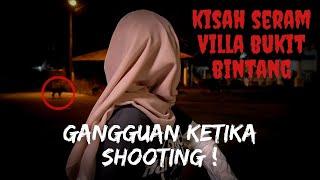 KISAH SERAM VILLA BUKIT BINTANG