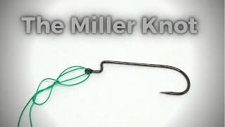 The Miller Knot! My favorite fluorocarbon knot!