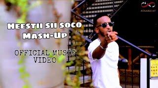 AYAANLE YARE AY HEESTII SII SOCO MASH-UP 2021 OFFICIAL MUSIC VIDEO