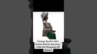 Vintage Sarah’s Attic Aretha African American Little Girl Shopping #8 Signed
