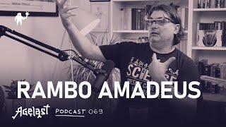 Podcast 069: Amadeus Rambo (Antonije Pušić)