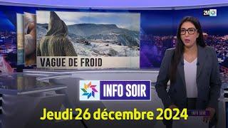 Info soir : Jeudi 26 Décembre 2024