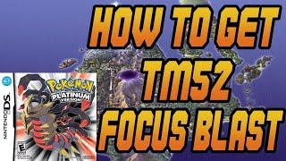 How to Get TM52 Focus Blast in Pokemon Platinum