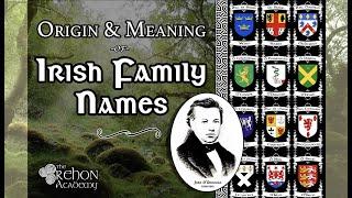 Origins & Meanings of Irish Family Names | John O'Donovan FULL VERSION