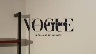 Vogue Living x KING | video 2