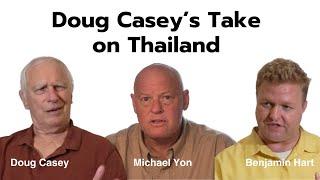 Doug Casey's Take on Thailand