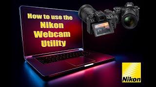 Nikon Webcam Utility - How To