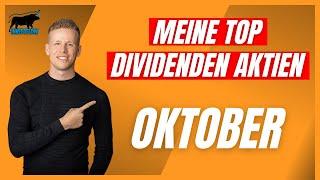 Meine Top Dividenden & Dividendenwachstumsaktien für Oktober | Investflow Dividendenaktien