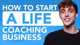 How to Start a Life Coaching Business (Simple & Easy Beginner's Guide!)