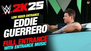 EDDIE GUERRERO LOW RIDER WWE 2K25 ENTRANCE - #WWE2K25 LATINO HEAT EDDIE GUERRERO ENTRANCE WITH MUSIC