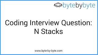 Interview Question: N Stacks