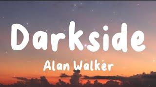 Darkside - Alan Walker (Lyrics) | Faded, Alone, Play, ...