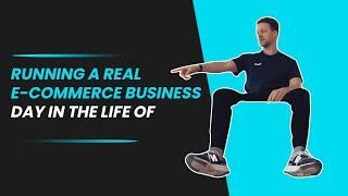 Running A REAL E-Commerce Business: A Day In The Life Of A Young Entrepreneur / CEO