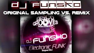 DJ Funsko - Original Sampling VS. Remix - (Electronic Funk) - (Disco Grooves Records) - OUT NOW