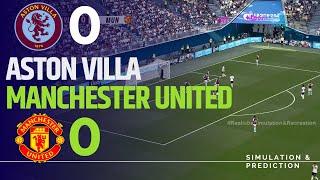 ASTON VILLA 0-0 MANCHESTER UNITED I Premier League 2024/25 , Match Highlights Simulation/Recreation