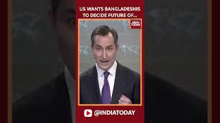 US State Department Speaks On Bangladesh Violence & Sheikh Hasina's Resignation  |  India Today