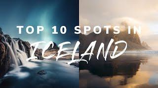 Top 10 Spots In Iceland + BONUS Spot | Iceland Beginner's Guide