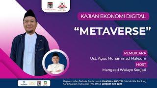 Metaverse episode ke-1 | Bersama: Ust. Agus Muhammad Maksum, S.Si