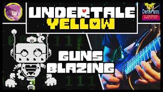 Undertale Yellow: Guns Blazing | Guitar Metal Remix Cover by Dethraxx