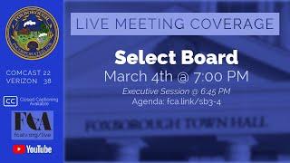 Foxborough Select Board Meeting 3/4/25