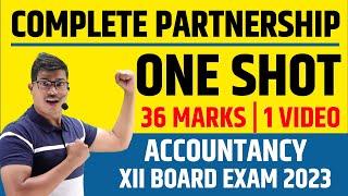 Complete Partnership BOOK | ONE SHOT Revision for 36 Marks | 12 th Accounts Board exam 2023. MUST DO