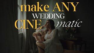 How To Make ANY Wedding Video Cinematic - 10 Cinematic Videography Tips