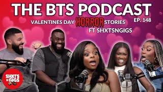 Valentine's Day Horror Stories l EP.148 l The BTS Podcast ft. @ShtsNGigsPodcast