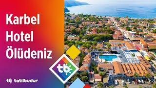 Karbel Hotel Ölüdeniz - TatilBudur