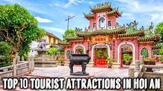 Top 10 Tourist Attractions in Hoi An | Vietnam