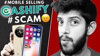 Beware Of Cashify: Refurbished iPhones/Mobile Phones Scam Exposed ️ Watch Before Buying/selling 