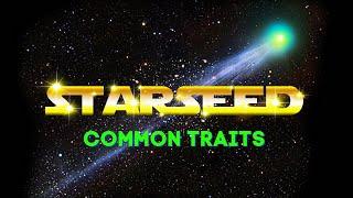 Common Traits of Starseeds - YOU ARE NOT ALONE