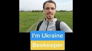 I'm Ukraine beekeepers. Let's learn about Ukrainian beekeeping together. Join.