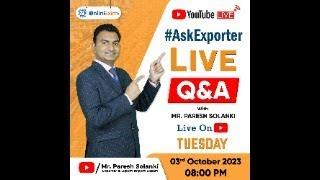 Export And Import Live Q&A With Exporter Mr. Paresh Solanki: How to find Buyer in Export