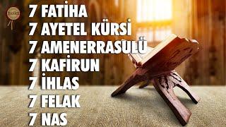 7 Fatiha 7 Ayetel Kürsi 7 Amenerrasulü 7 Kafirun 7 İhlas 7 Felak 7 Nas Rukye | Bünyamin Atasever