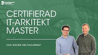 Möt deltagare från Certifierad IT-arkitekt Master