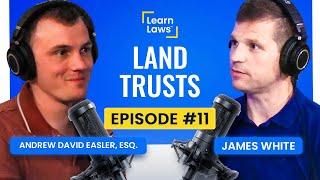 Think Your Land Trust Protects Your Assets? Think Again…