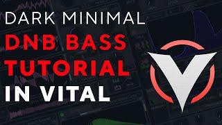 Deep | Dark | Minimal | Jump Up DNB BASS SYNTHESIS | Sound Design in Vital