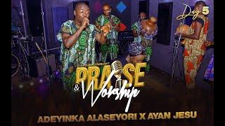 Adeyinka Alaseyori ft Ayan Jesu | Day 5 of  21 Days Covenant Praise and Worship