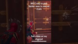 THE strategy to mastering spiderman #marvel #marvelrivals #avengers #dankster