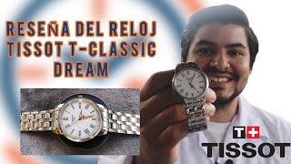 Tissot T-Classic Dream - Reseña