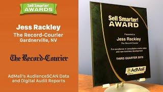 Sell Smarter Awards - Jess Rackley - The Record-Courier - AudienceSCAN and Digital Audit reports