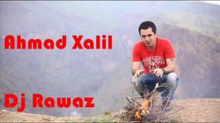 Ahmad Xalil -  Najiba Ajiba - By: Dj Rawaz