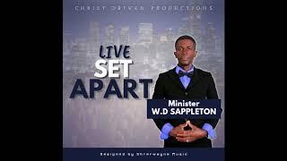 Wd Sappleton - Live Set Apart (Christ Driven Productions)