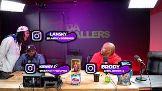 DA CALLERS - LANSKY CRASHES OUT - BIG BRODY FLIPS OUT ON HANCHO & KENNY P PUT HANDS ON….