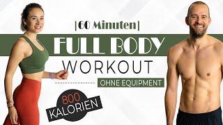 60 Minuten HOME WORKOUT | FULL BODY | NO Equipment | bis zu 800 KCal verbrennen 