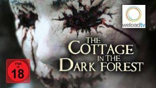 The Cottage in the Dark Forest (Horrorfilm | deutsch)