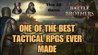 One Of The Greatest TRPG's Ever Made | Battle Brothers