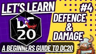 Let's Learn DC20 #4 - Defence & Damage - A Beginners Guide To DC20 (Alpha 0.4) #dc20