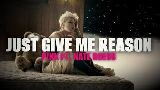 Pink - Just Give Me Reason ft. Nate Ruess (Lyrics)